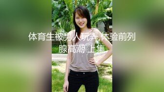 气质超棒00后美少女！笑起来甜美！跳蛋调情再操逼  灵活小舌头舔大屌