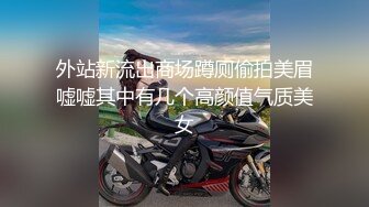 STP22122 极品甜美女神 模特身材 校花清纯脸 一颦一笑迷人魅惑 激情啪啪口交一夕风流