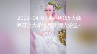 【新片速遞】【無水印原版---新片速遞】2022.4.20，【乡村寻花】，老探花复出，00后收割机，小嫩妹是个一线天，粉嫩多汁爆操