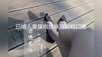 【虎牙重磅】超美女神【我只穿裙子】裸舞特写大秀撅光PP