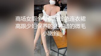  無水印原版---超清流浪儿咖啡探花酒吧搭讪美女高颜值女神满分舔穴乱扭狂插特写骚逼精彩