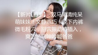 网红大美女-安可儿-，淫荡小贱货，椅子上自慰揉奶，床上吃鸡风骚口活，舌头打转好快！