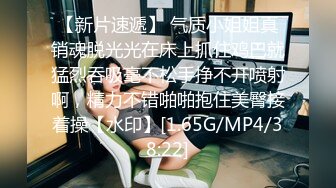 STP26230 【曾经平台第一骚女】约大屌炮友过来操逼深喉舔屌口活一流抬腿站立侧入一直要小哥干猛点上位骑乘打桩机 VIP0600