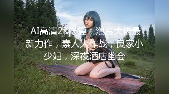 《究极核弹✅泄密》九头身漫画般细腿巨乳反差女神Npxvip最新私拍，顶级骚货专用精盆细腰丰乳肥臀，双道具疯狂紫薇阴户大开