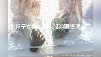 酒店偷拍10-18日，裤里丝女孩和男友开房打炮，脱下裤子 男友瞬间就硬起来了