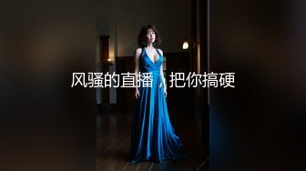 寻花偷拍系列-男主3500约操身材苗窕的洋装美女…