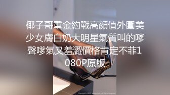 皇家华人街头起丘比特素人解放跟拍火辣健身教练