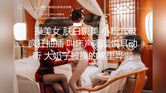 STP30131 00后清纯呆萌妹妹！双马尾短裙！肥穴特写给你看，4小时激情操逼，主动骑乘位插穴