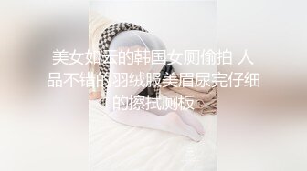  极品尤物性感女神！5小时激情不断！吊带小背心齐逼短裤，柔软奶子道具插穴