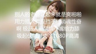 女性私密保健中医养生spa男技师给美少妇推油，骚妇淫荡摸着摸着JB.无套爆草口爆