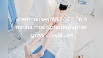 -penthousegold.24.03.06.brianna.moon.photographer.gives.a.facial.xxx